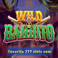 favorita 777 slots com